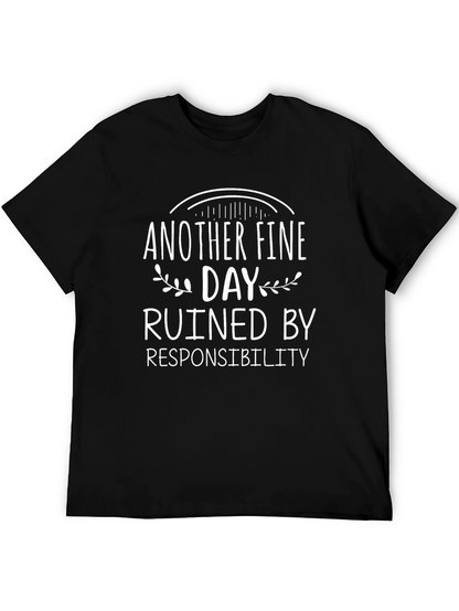 Humorous Ruined by Responsibility Graphic Tee
