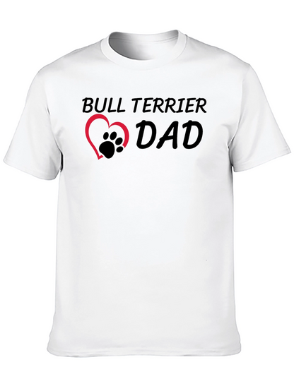Bull Terrier Dad T-Shirt - Pet Lover Apparel