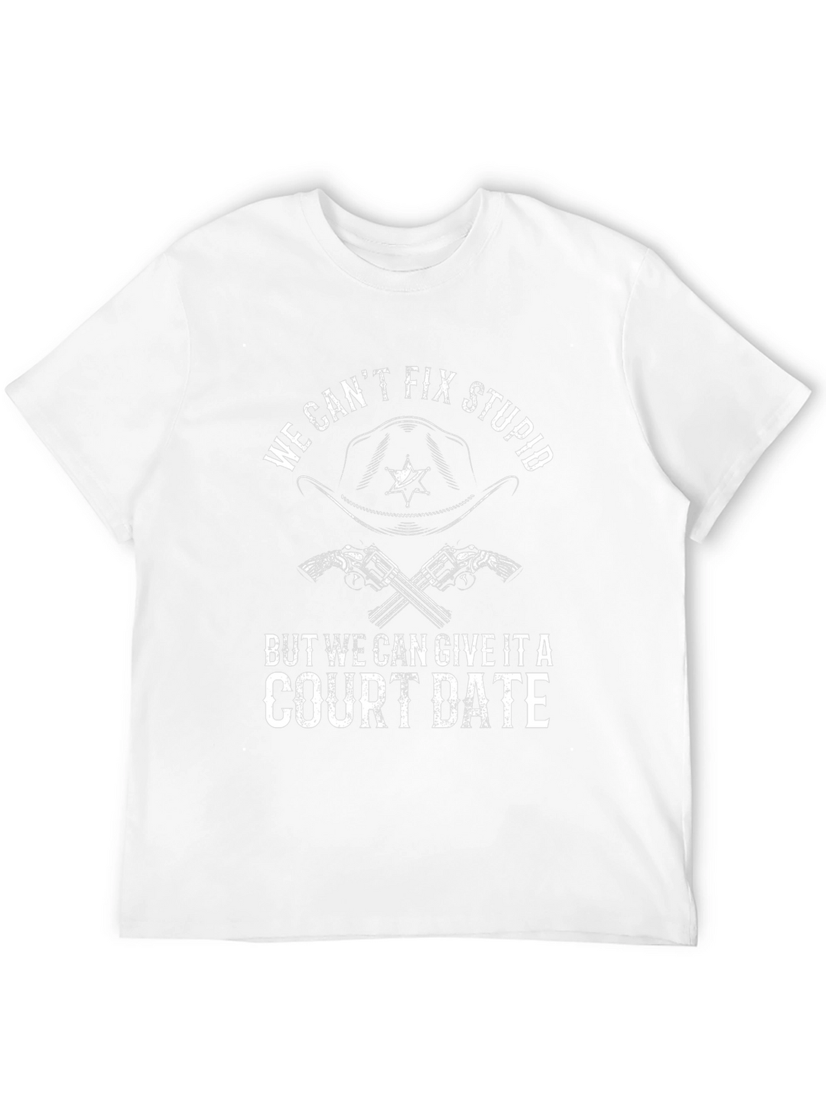 We Cant Fix Stupid T-Shirt