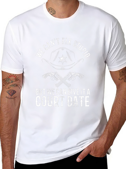 We Cant Fix Stupid T-Shirt