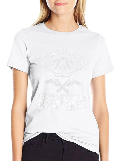 We Cant Fix Stupid T-Shirt