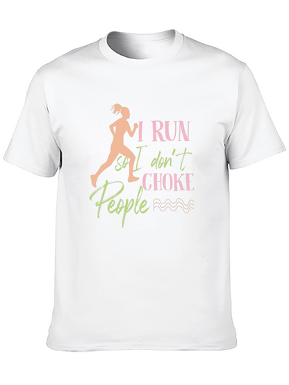 I Run So I Dont Choke People T-Shirt
