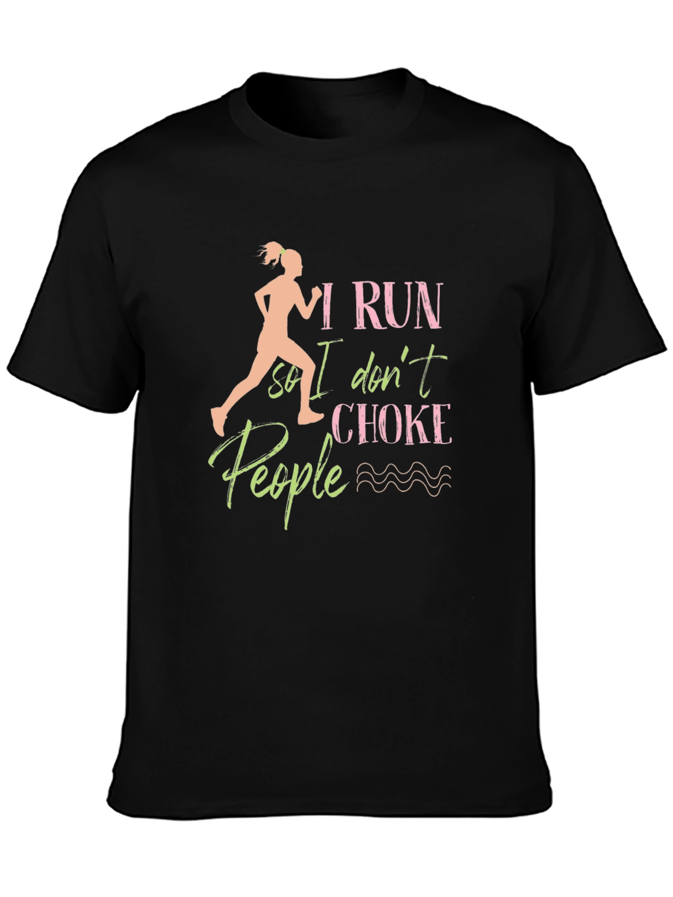 I Run So I Dont Choke People T-Shirt