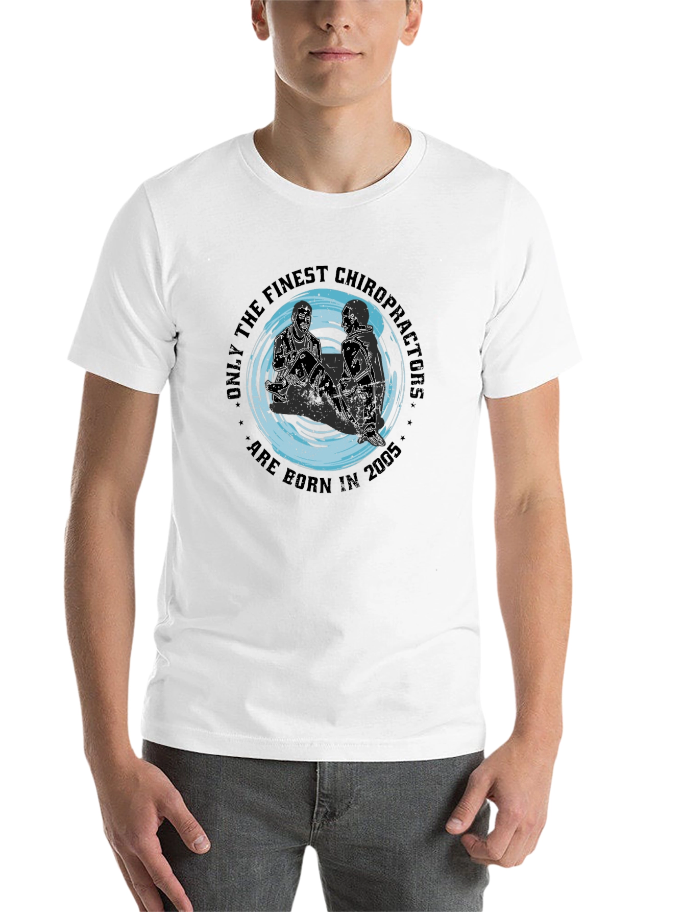 Finest Chiropractors Born in 2005 T-Shirt
