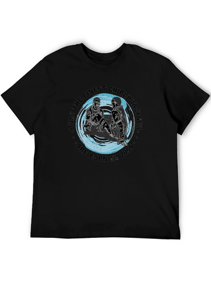 Finest Chiropractors Born in 2005 T-Shirt
