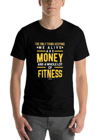 Money & Fitness Graphic T-Shirt - Keep Me Alive!