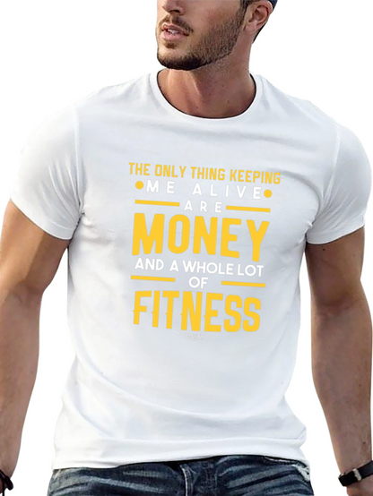 Money & Fitness Graphic T-Shirt - Keep Me Alive!