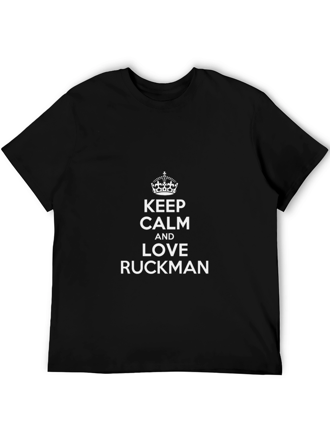 Keep Calm and Love Ruckman T-Shirt