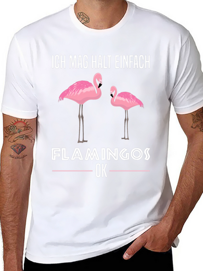 Flamingo Graphic T-Shirt - Ich Mag Halt Einfach Design