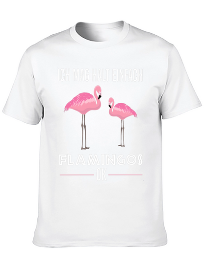 Flamingo Graphic T-Shirt - Ich Mag Halt Einfach Design