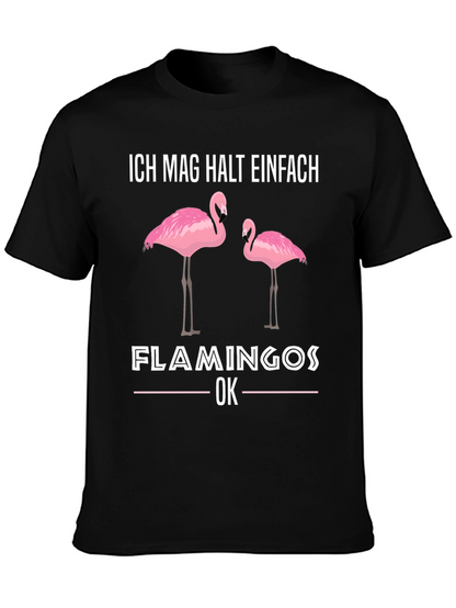 Flamingo Graphic T-Shirt - Ich Mag Halt Einfach Design