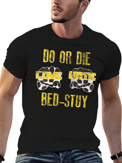 Do or Die BED-STUY Graphic T-Shirt