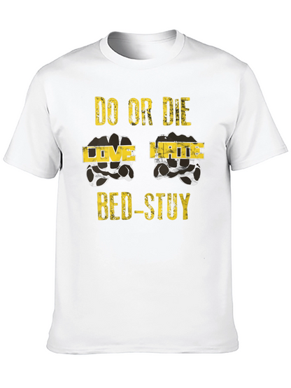Do or Die BED-STUY Graphic T-Shirt