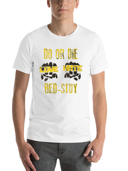 Do or Die BED-STUY Graphic T-Shirt