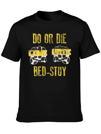 Do or Die BED-STUY Graphic T-Shirt