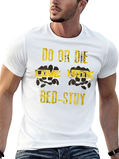Do or Die BED-STUY Graphic T-Shirt