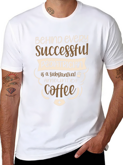 Successful Pediatrician Coffee T-Shirt