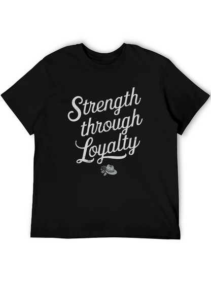 Strength Through Loyalty Graphic Tee