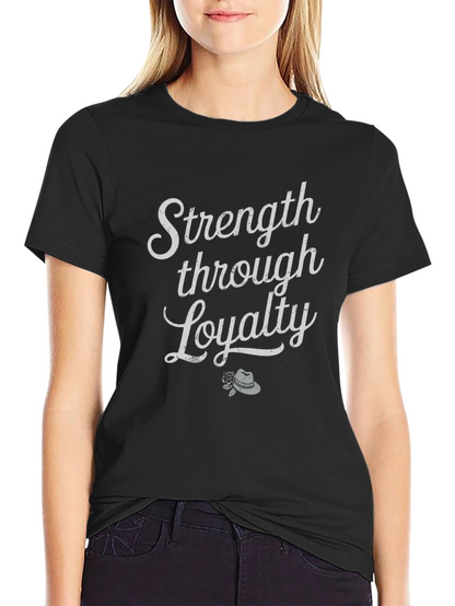 Strength Through Loyalty Graphic Tee