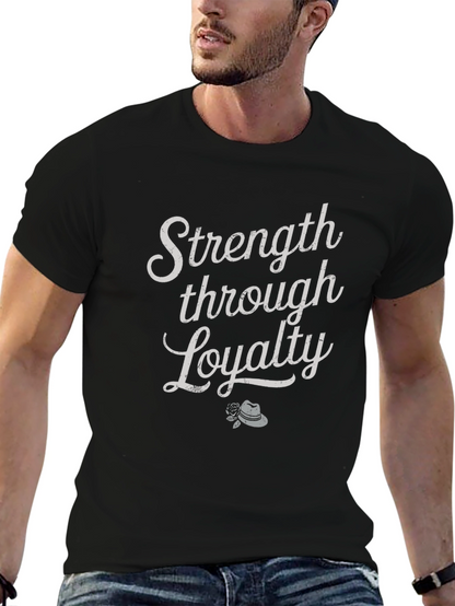 Strength Through Loyalty Graphic Tee