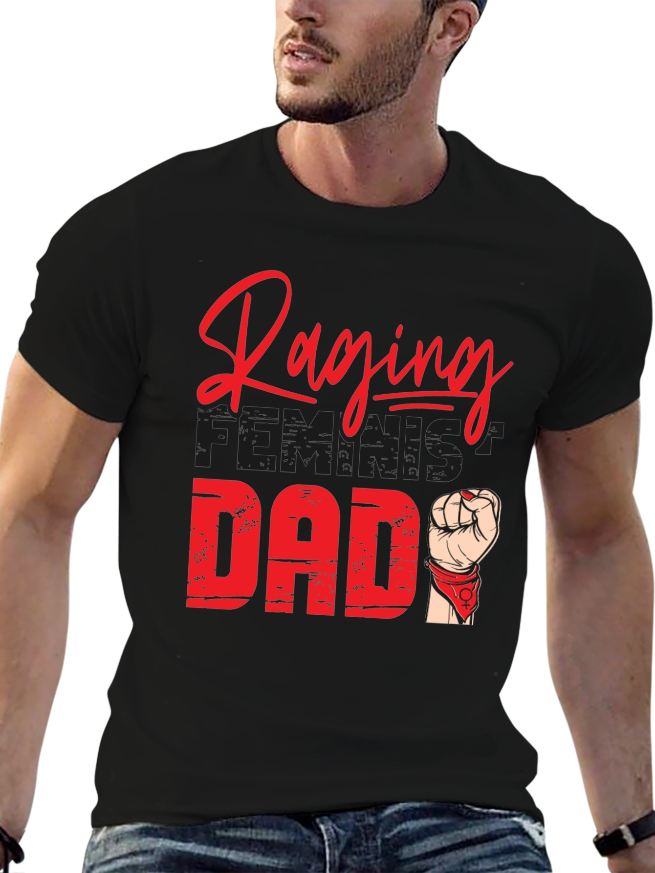Raging Feminist Dad T-Shirt - Empowering & Stylish