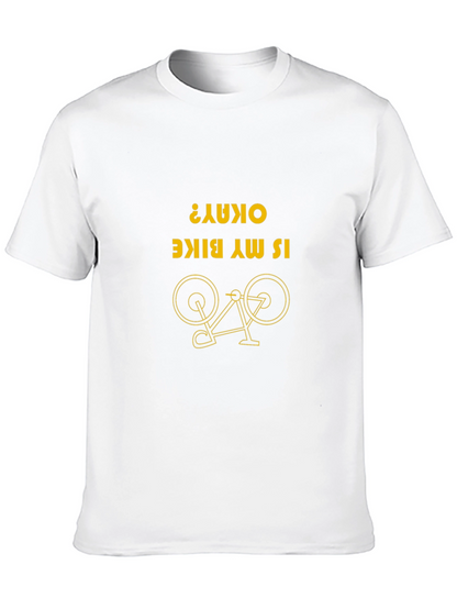 Funny Bike T-Shirt: Is My Bike Okay? Novelty Tee