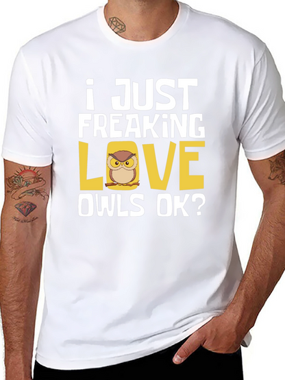 I Just Freaking Love Owls T-Shirt