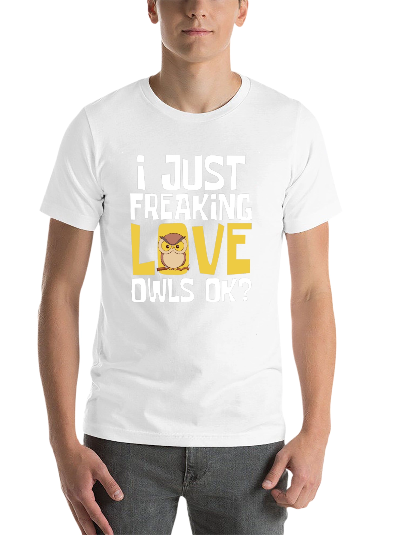 I Just Freaking Love Owls T-Shirt