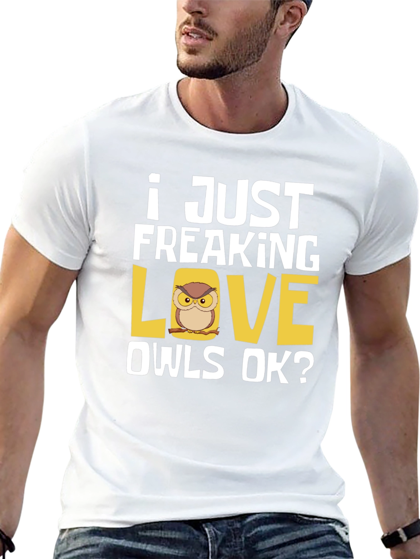 I Just Freaking Love Owls T-Shirt