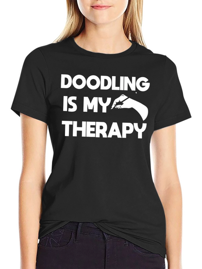 Doodling is My Therapy T-Shirt - Artistic Creativity Tee