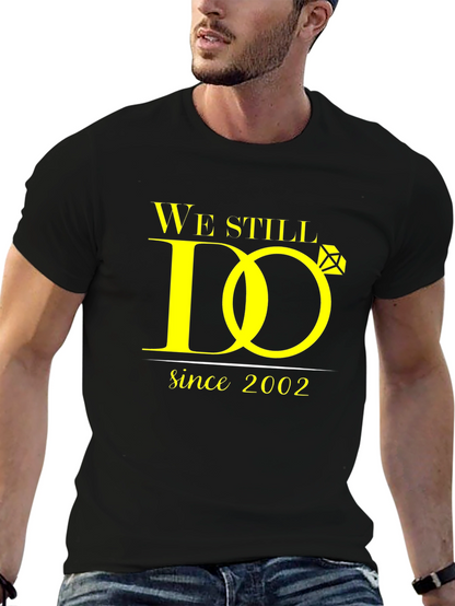 We Still Do Anniversary T-Shirt