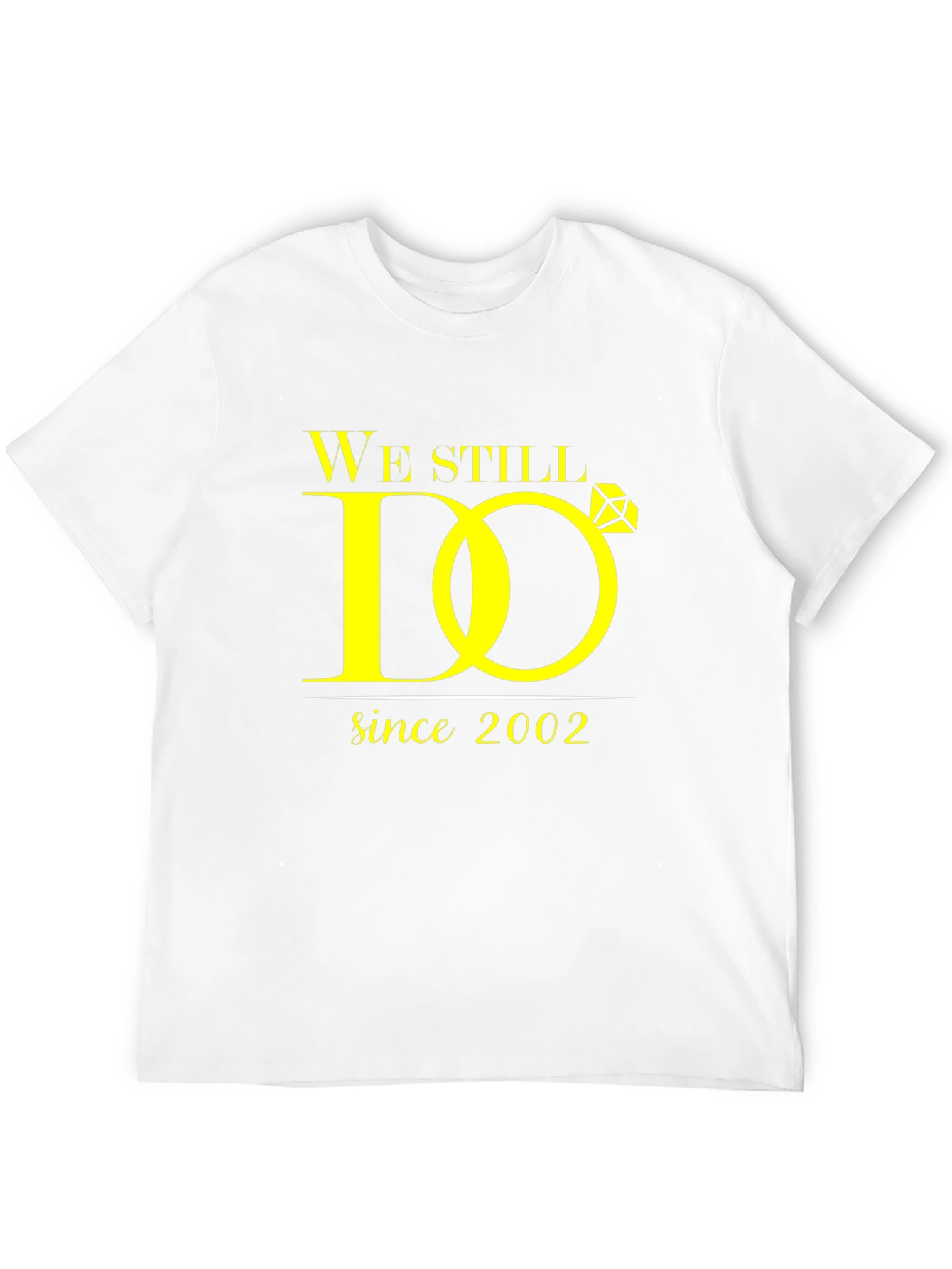 We Still Do Anniversary T-Shirt