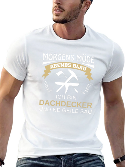 Funny Roofer T-Shirt - Dachdecker Geile Sau