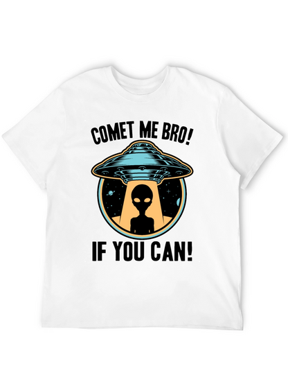 Comet Me Bro! Alien UFO T-Shirt