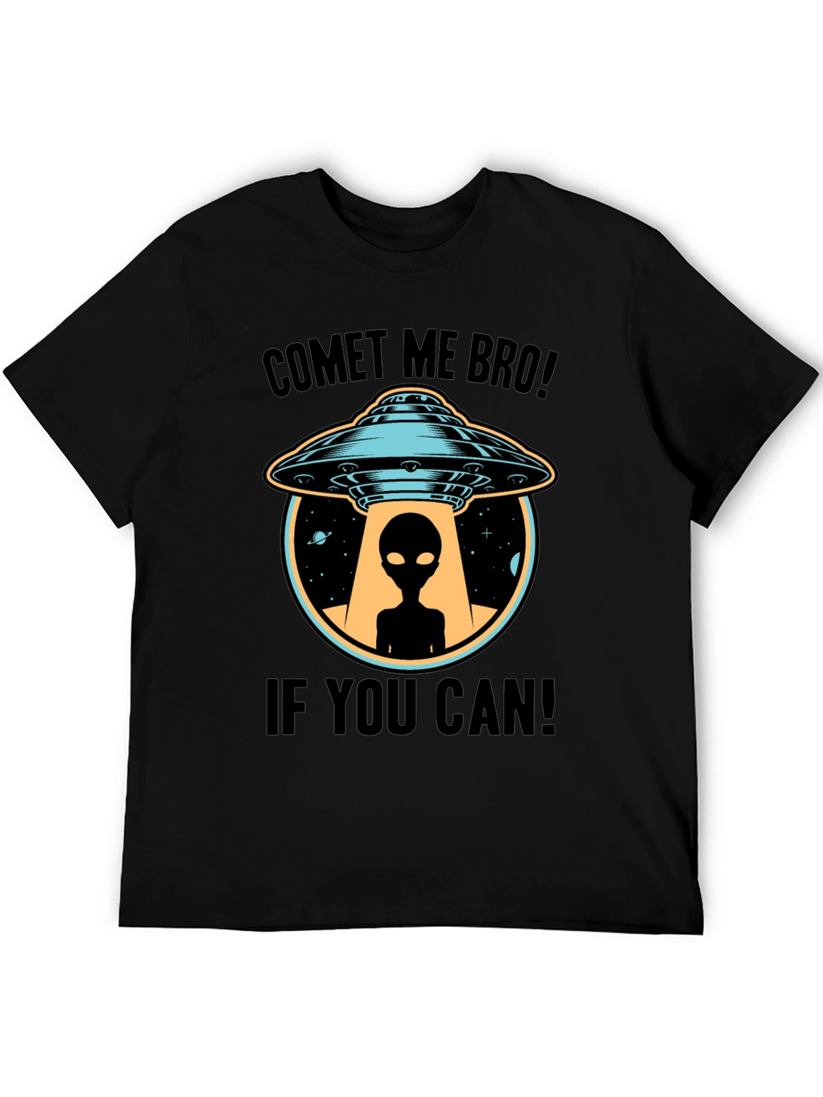 Comet Me Bro! Alien UFO T-Shirt