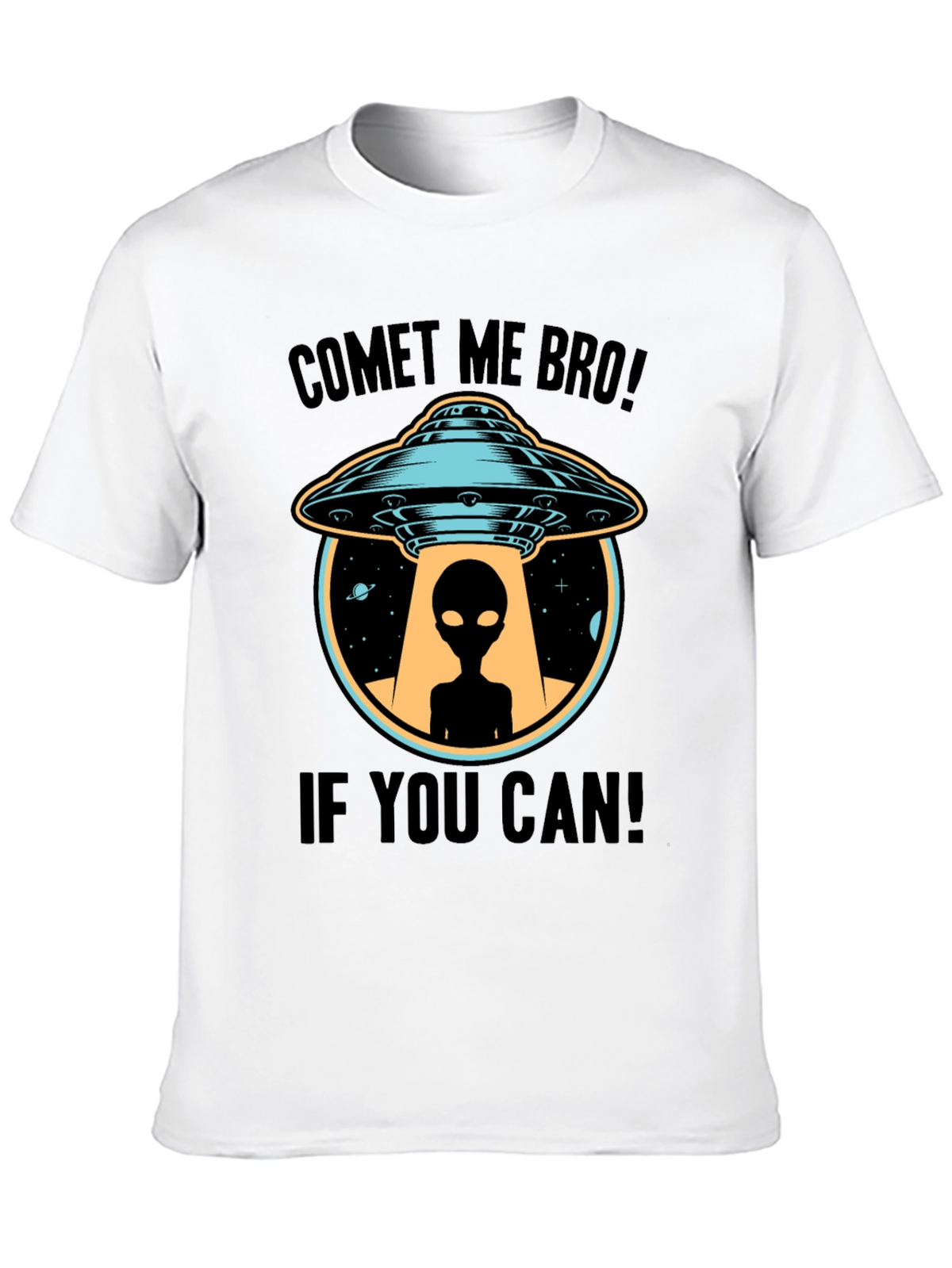 Comet Me Bro! Alien UFO T-Shirt