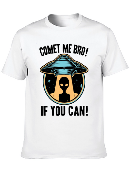 Comet Me Bro! Alien UFO T-Shirt
