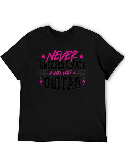 Never Underestimate A Girl With A Guitar T-Shirt