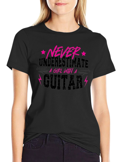 Never Underestimate A Girl With A Guitar T-Shirt