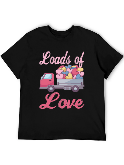 Loads of Love Valentines Truck T-Shirt