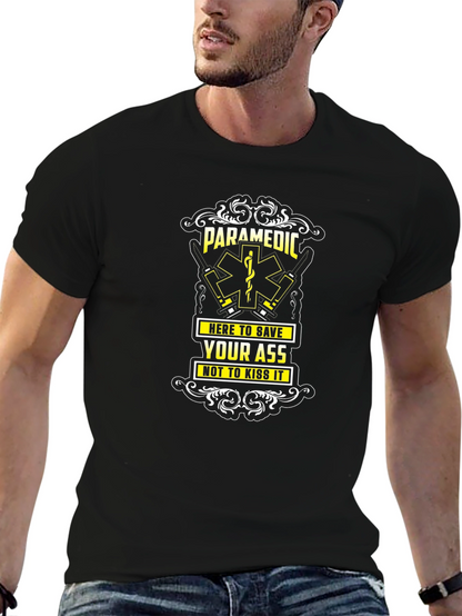 Paramedic Save Your Ass Crew Neck Tee