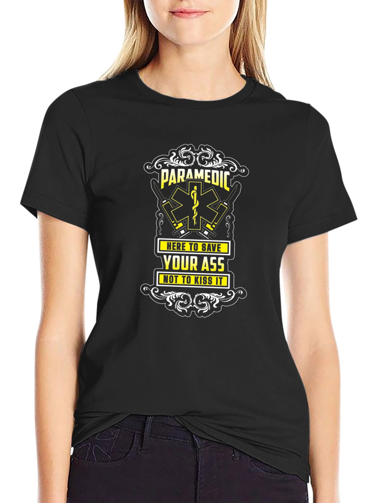 Paramedic Save Your Ass Crew Neck Tee