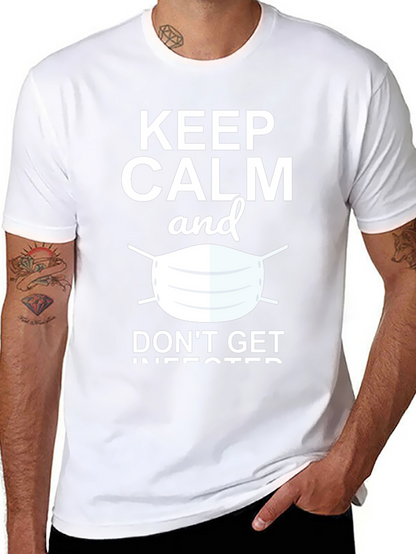 Keep Calm & Dont Get Infected Graphic Tee