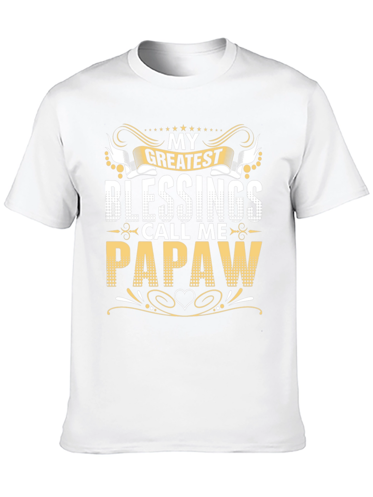My Greatest Blessings Call Me Papaw T-Shirt