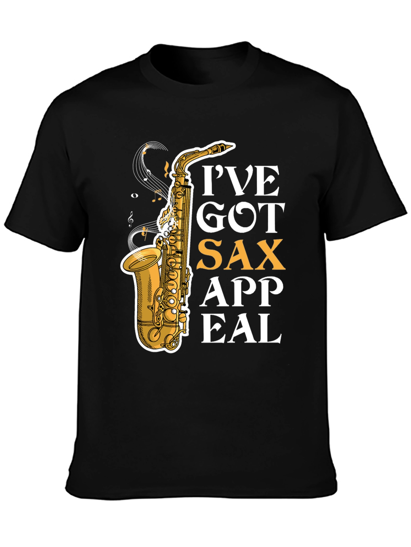 Ive Got Sax Appeal T-Shirt