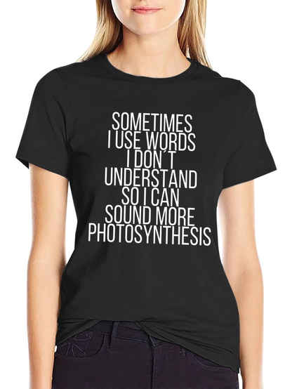 Funny Photosynthesis T-Shirt - Statement Tee