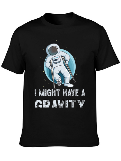 I Might Have a Gravity T-Shirt