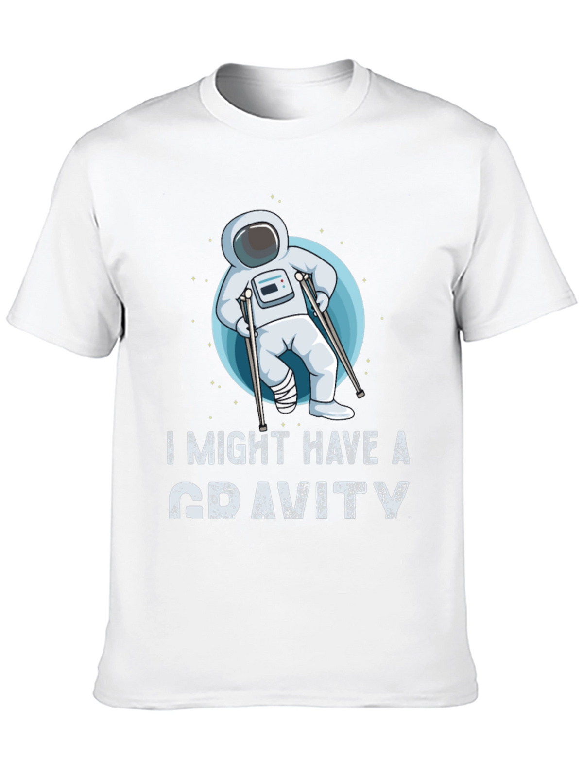 I Might Have a Gravity T-Shirt