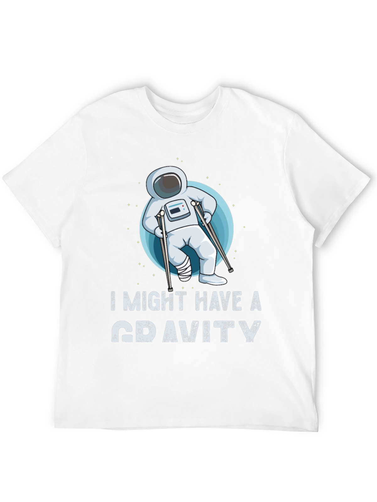 I Might Have a Gravity T-Shirt