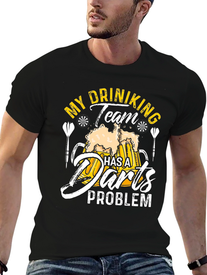 Drinking Team Darts Problem T-Shirt